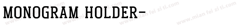 Monogram Holder字体转换